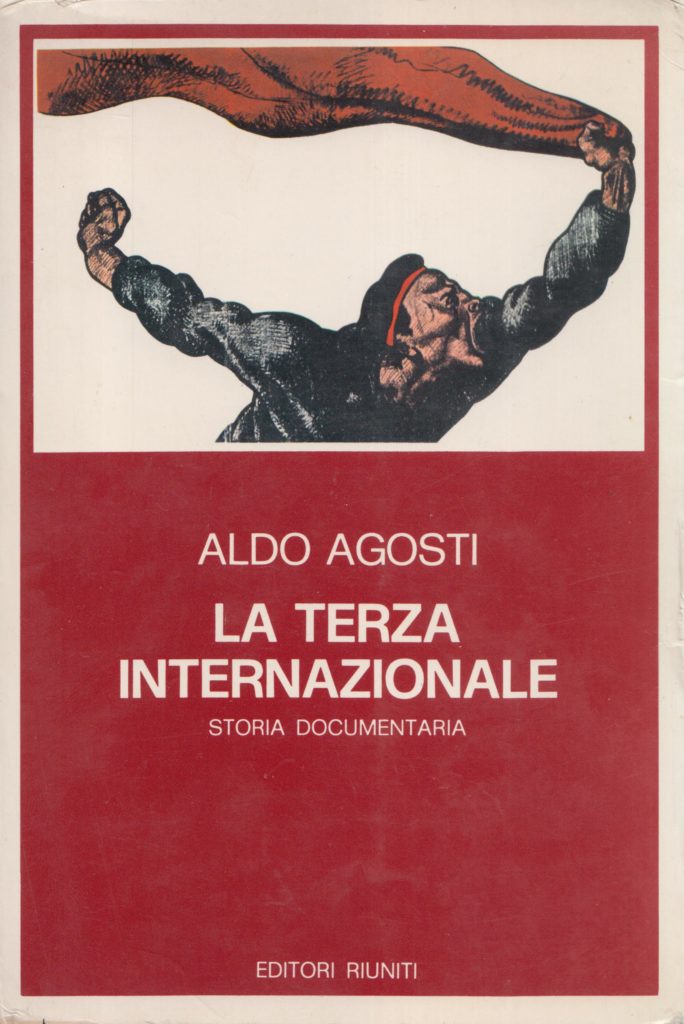Aldo Agosti La Terza Internazionale Storia Documentaria Vol I aldo-agosti-la-terza-internazionale-storia-documentaria-vol-i